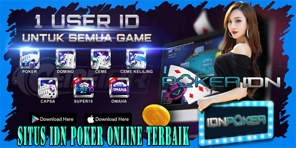 Situs Judi Poker Idn Online Terbaik dan Terpercaya no 1 Indonesia